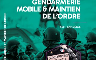 Gendarmerie mobile et maintien de l’ordre (XIXe – XXIe siècle)